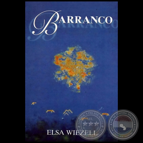 BARRANCO - Autora: ELSA WIEZELL - Año 2005